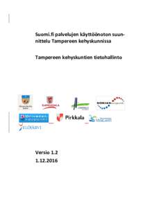 Suomi.fi palvelujen käyttöönoton suunnittelu Tampereen kehyskunnissa Tampereen kehyskuntien tietohallinto Versio