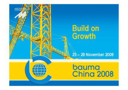 Build on Growth 25 – 28 November 2008