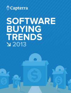 SOFTWARE BUYING TRENDS 2013  TABLE OF CONTENTS
