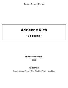 Classic Poetry Series  Adrienne Rich - 32 poems -  Publication Date: