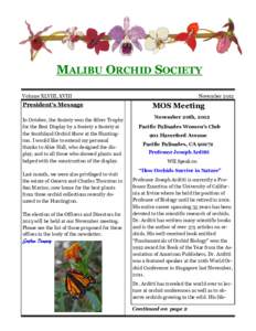 MALIBU ORCHID SOCIETY Volume XLVIII, xVIII President’s Message In October, the Society won the Silver Trophy for the Best Display by a Society a Society at
