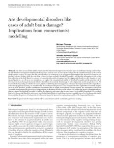 Are developmental disorders like cases of adult brain damage? Implications from connectionist modelling
