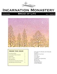 Incarnation Monastery A Quarterly Newsletter Bread of Life  Inside this issue