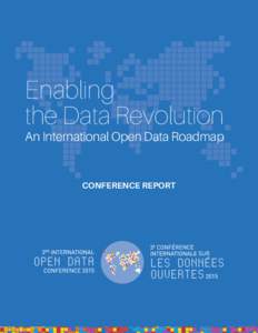 Enabling the Data Revolution An International Open Data Roadmap  CONFERENCE REPORT