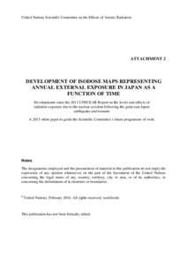 United Nations Scientific Committee on the Effects of Atomic Radiation  ATTACHMENT 2 DEVELOPMENT OF ISODOSE MAPS REPRESENTING ANNUAL EXTERNAL EXPOSURE IN JAPAN AS A