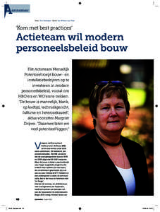annemer Tekst: Ton Verheijen Beeld: Jan Willem van Vliet ‘Kom met best practices’  Actieteam wil modern