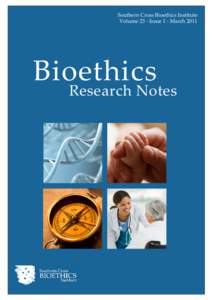 Southern Cross Bioethics Institute Volume 23 - Issue 1 - March 2011 Bioethics  Research Notes