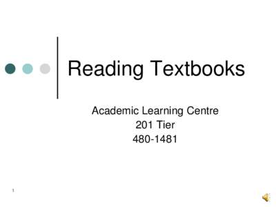 Reading Textbooks Academic Learning Centre 201 Tier[removed]