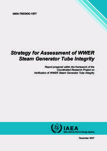 IAEA-TECDOC[removed]Strategy for Assessment of WWER Steam Generator Tube Integrity Report prepared within the framework of the Coordinated Research Project on