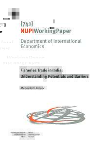 [741] NUPIWorkingPaper Department of International Economics  Fisheries Trade in India: