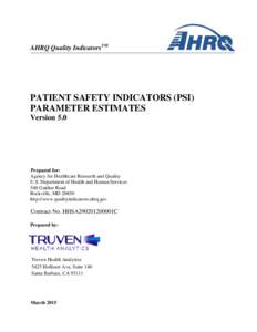 AHRQ Quality IndicatorsTM  PATIENT SAFETY INDICATORS (PSI) PARAMETER ESTIMATES Version 5.0