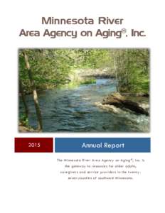 Minnesota River Area Agency on Aging®, IncAnnual Report