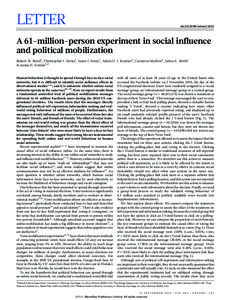 LETTER  doi:[removed]nature11421 A 61-million-person experiment in social influence and political mobilization