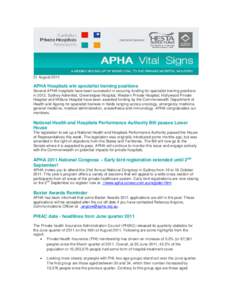 21 August[removed]APHA Hospitals win specialist training positions Several APHA hospitals have been successful in securing funding for specialist training positions in[removed]Sydney Adventist, Greenslopes Hospital, Western 