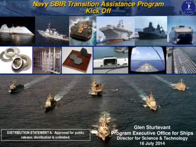 Navy SBIR Transition Assistance Program Kick Off DISTRIBUTION STATEMENT A. Approved for public release; distribution is unlimited.