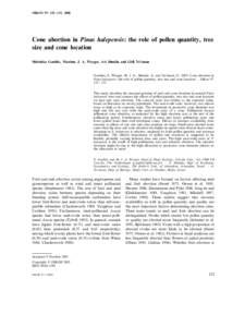 OIKOS 97: 125–133, 2002  Cone abortion in Pinus halepensis: the role of pollen quantity, tree size and cone location Shirrinka Goubitz, Marinus J. A. Werger, Avi Shmida and Gidi Ne’eman