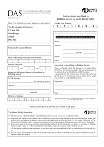 Instruction to your Bank or Building Society to pay by Direct Debit Please fill in the whole form using a ballpoint pen and send it to: Service User Number