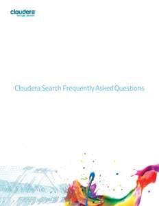 Cloudera Search Frequently Asked Questions