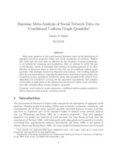 Bayesian Meta-Analysis of Social Network Data via Conditional Uniform Graph Quantiles∗ Carter T. Butts† Abstract