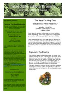 Incredible Edible Broome growing, eating, learning April Newsletter 2014 The Very Exciting First  Upcoming Events: