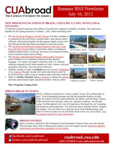 CUAbroad  Summer 2012 Newsletter July 16, 2012  NEW PROGRAM LOCATIONS IN BRAZIL, COSTA RICA, CUBA, SCOTLAND &