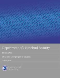 Department of Homeland Security Data Mining Report to Congress 2012