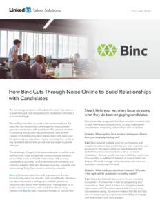 Talent Solutions  Binc Case Study How Binc Cuts Through Noise Online to Build Relationships with Candidates