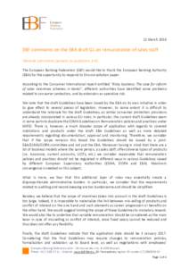 21 MarchEBF comments on the EBA draft GL on remuneration of sales staff General comments (answer to questions 1-4): The European Banking Federation (EBF) would like to thank the European Banking Authority (EBA) fo