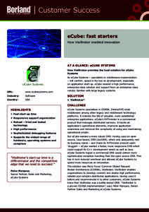 Customer Success  eCube: fast starters How VisiBroker enabled innovation  AT A GLANCE: eCUBE SYSTEMS