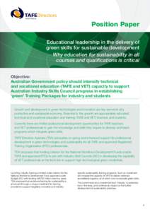 Position Paper Educational leadership in the delivery of green skills for sustainable development Why education for sustainability in all courses and qualifications is critical Objective: