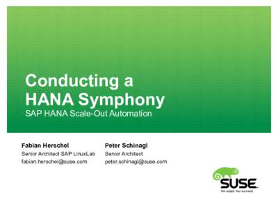 Conducting a HANA Symphony SAP HANA Scale-Out Automation Fabian Herschel