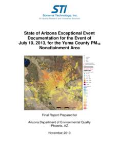 State of Arizona Exceptional Event Documentation for the Event of July 10, 2013, for the Yuma County PM10 Nonattainment Area  Final Report Prepared for