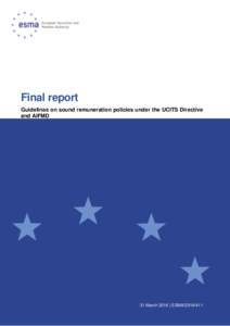 Final report Guidelines on sound remuneration policies under the UCITS Directive and AIFMD 31 March 2016 | ESMA