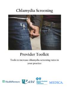 Chlamydia Screening  Provider Toolkit Tools to increase chlamydia screening rates in your practice