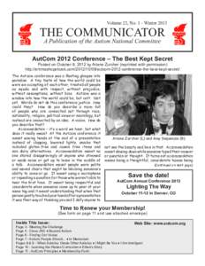 Volume 22, No. 1 - Winter[removed]THE COMMUNICATOR A Publication of the Autism National Committee  AutCom 2012 Conference – The Best Kept Secret