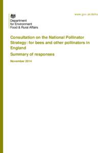www.gov.uk/defra  Consultation on the National Pollinator Strategy: for bees and other pollinators in England Summary of responses