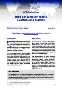 IDPC Briefing Paper  Drug consumption rooms Evidence and practice Eberhard Schatz1 & Marie Nougier2