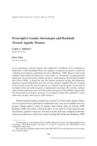 Journal of Social Issues, Vol. 57, No. 4, 2001, pp. 743–762  Prescriptive Gender Stereotypes and Backlash Toward Agentic Women Laurie A. Rudman* Rutgers University