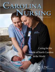 spring/summer 2011 Vol 11, No. 2  Caring for the People of North Carolina & the World
