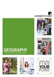 GEOGRAPHY UNDERGRADUATE DEGREES 2018 COME AND  FIND