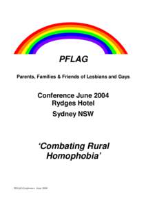PFLAG Parents, Families & Friends of Lesbians and Gays Conference June 2004 Rydges Hotel Sydney NSW