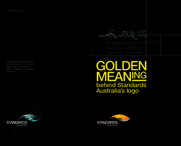 standards.org.au  The golden mean is nature’s perfect standard — a synergy that could not be missed when creating our branding