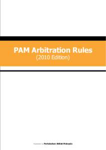PAM Arbitration RulesEdition) Published by Pertubuhan Akitek Malaysia  Table of Contents