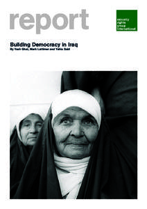report Building Democracy in Iraq By Yash Ghai, Mark Lattimer and Yahia Said Acknowledgements Minority Rights Group International (MRG) gratefully