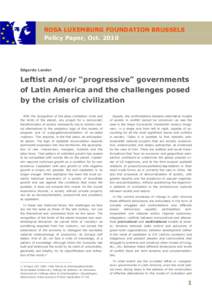 ROSA LUXEMBURG FOUNDATION BRUSSELS Policy Paper, OctEdgardo Lander  Leftist and/or “progressive” governments
