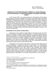Brno, 5 March 2015 File No.: DIS/BB Statement of the Public Defender of Rights on a study following from the Resolution on Equal Participation in Political and Public Affairs1
