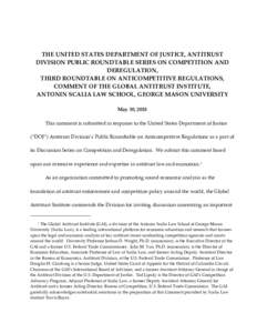 THE UNITED STATES DEPARTMENT OF JUSTICE, ANTITRUST DIVISION PUBLIC ROUNDTABLE SERIES ON COMPETITION AND DEREGULATION, THIRD ROUNDTABLE ON ANTICOMPETITIVE REGULATIONS, COMMENT OF THE GLOBAL ANTITRUST INSTITUTE, ANTONIN SC