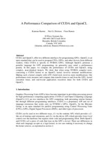 A Performance Comparison of CUDA and OpenCL Kamran Karimi Neil G. Dickson Firas Hamze  D-Wave Systems Inc.
