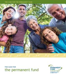 THE CASE FOR THE PERMANENT FUND  THE CASE FOR the permanent fund