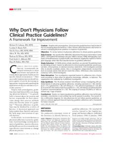 REVIEW  Why Don’t Physicians Follow Clinical Practice Guidelines? A Framework for Improvement Michael D. Cabana, MD, MPH